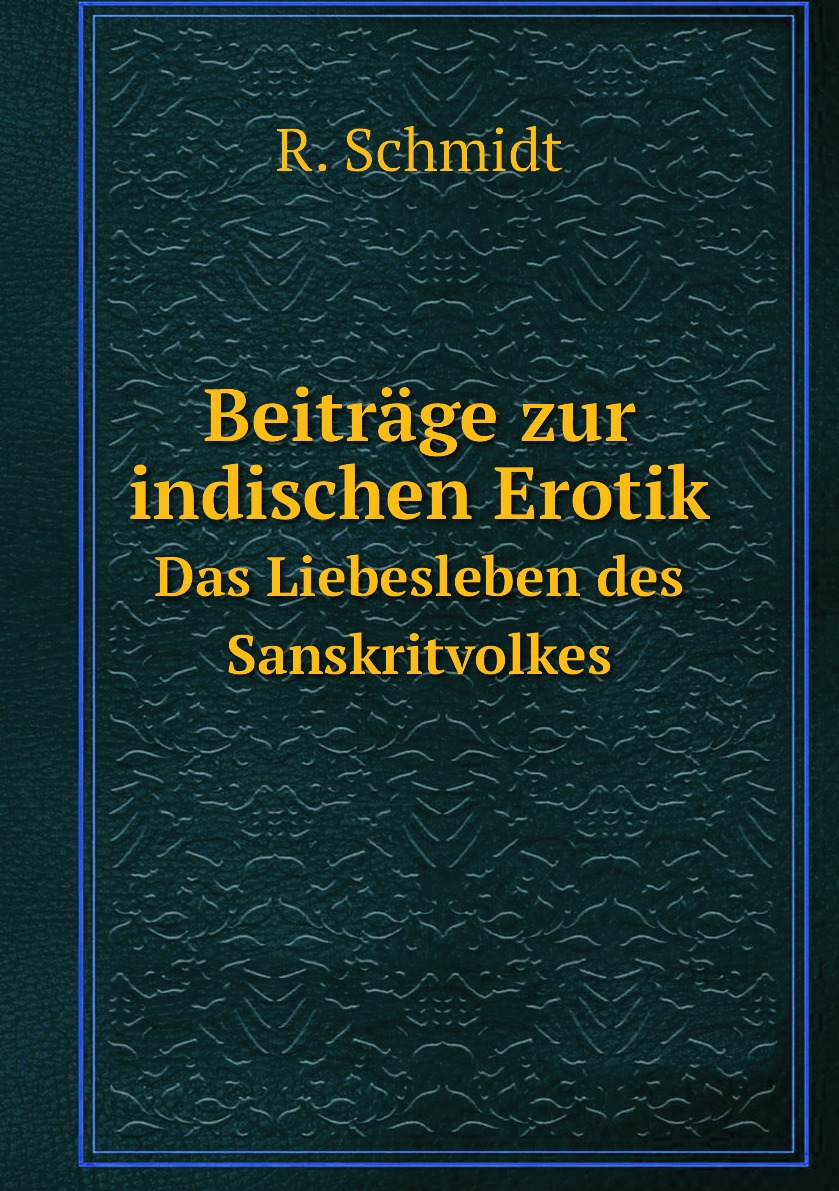 

Beitrage zur indischen Erotik