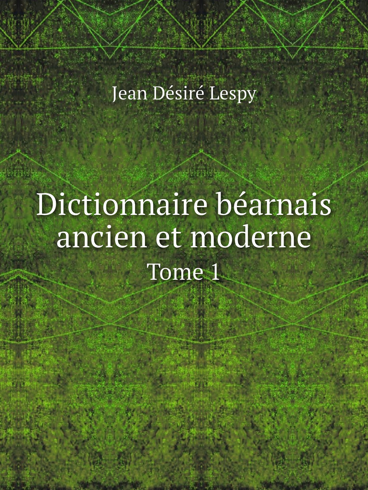 

Dictionnaire bearnais ancien et moderne