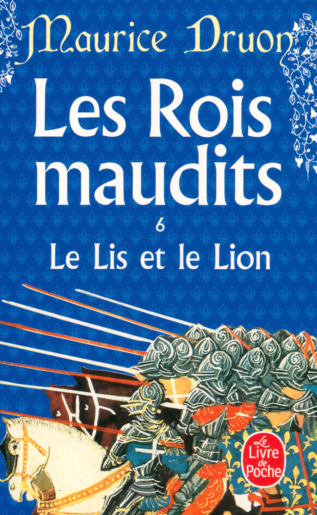 

Les Rois maudits Tome 6 Le Lis et le Lion