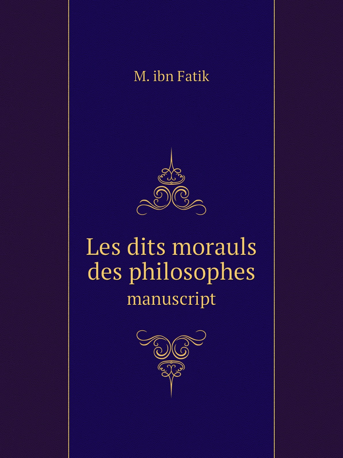 

Les dits morauls des philosophes