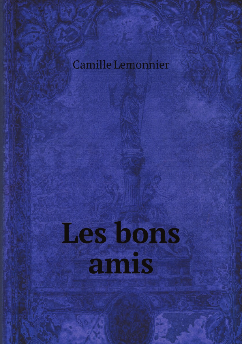 

Les bons amis