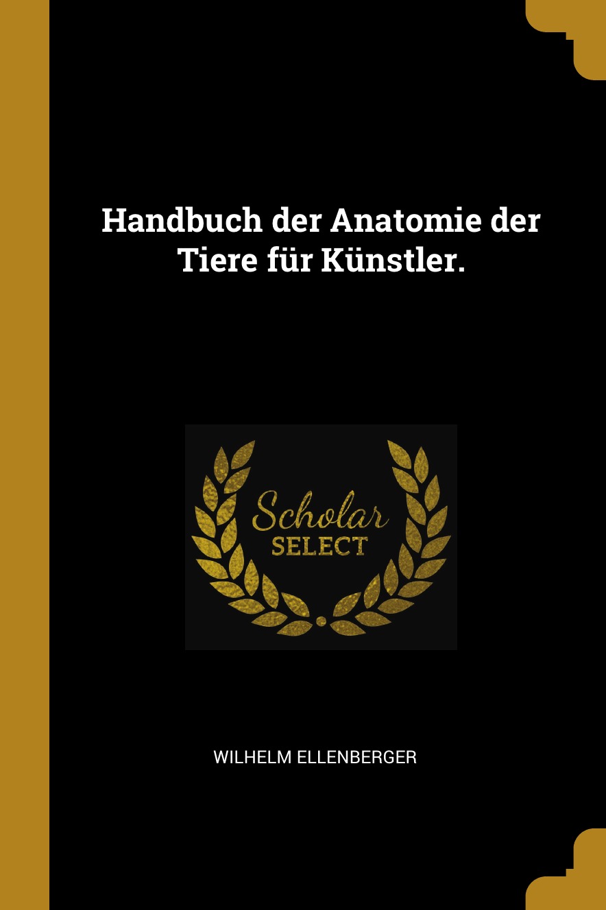 

Handbuch der Anatomie der Tiere fur Kunstler.