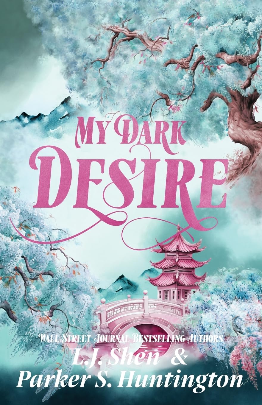 

My Dark Desire. Shen, L.J. Huntington, Parker S.
