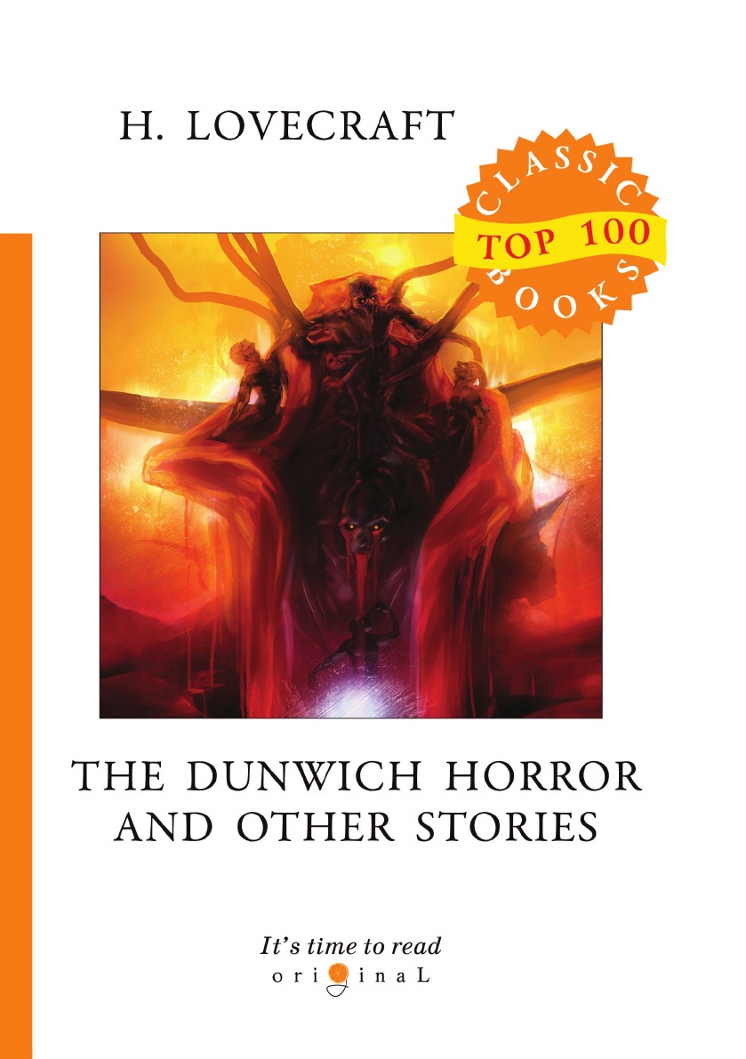 

The Dunwich Horror and Other Stories
