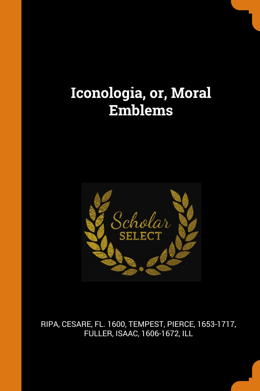 

Iconologia, or, Moral Emblems