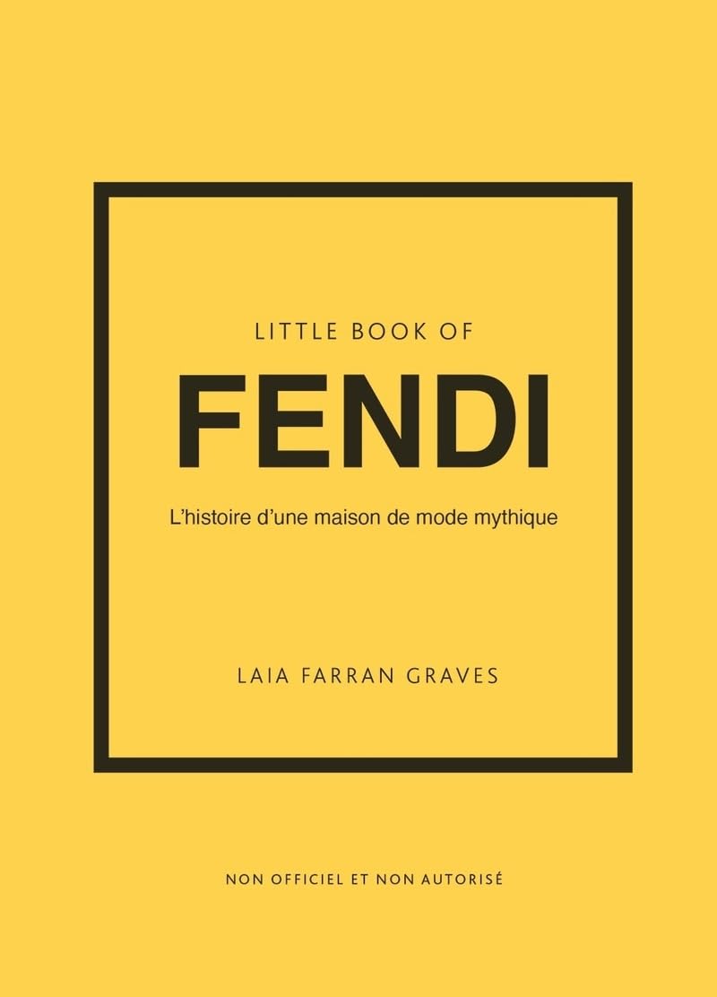 

Little book of Fendi. Graves, Laia Farran