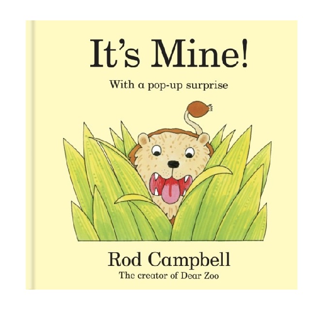 

It`s mine!. Rod Campbell