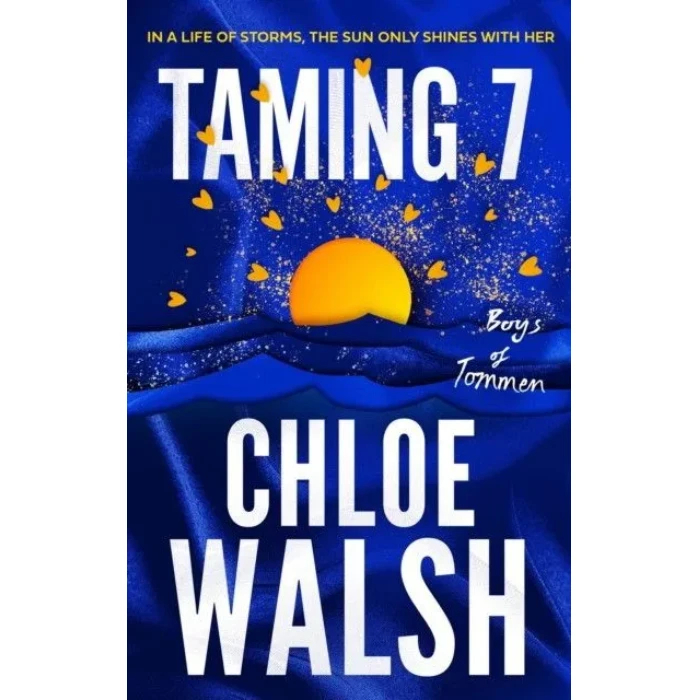 

Taming 7 : Epic, emotional and addictive romance from the TikTok phenomenon. Chloe Walsh (