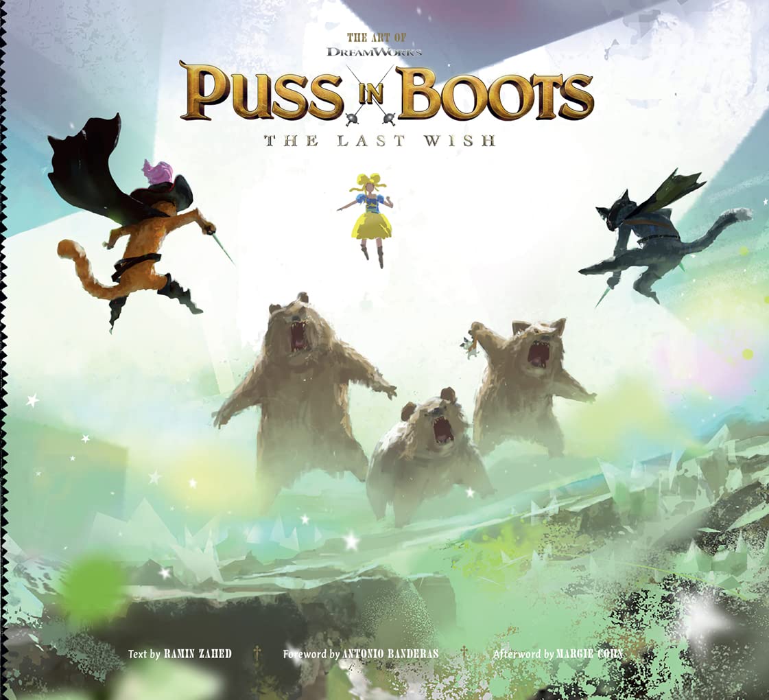

The Art of DreamWorks Puss in Boots: The Last Wish. Zahed Ramin