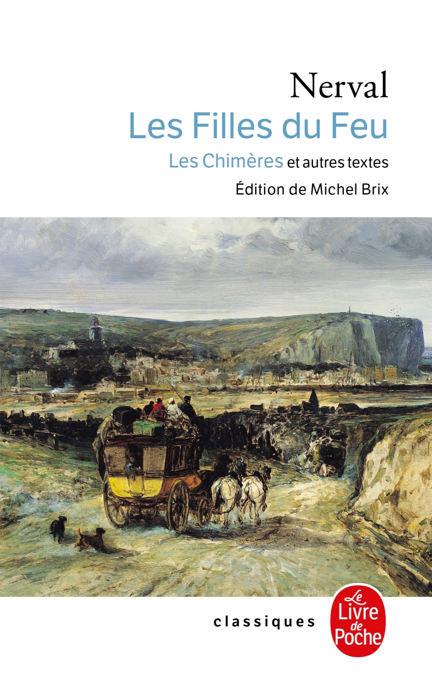 

Les filles de Feu Les Chimeres et autres textes