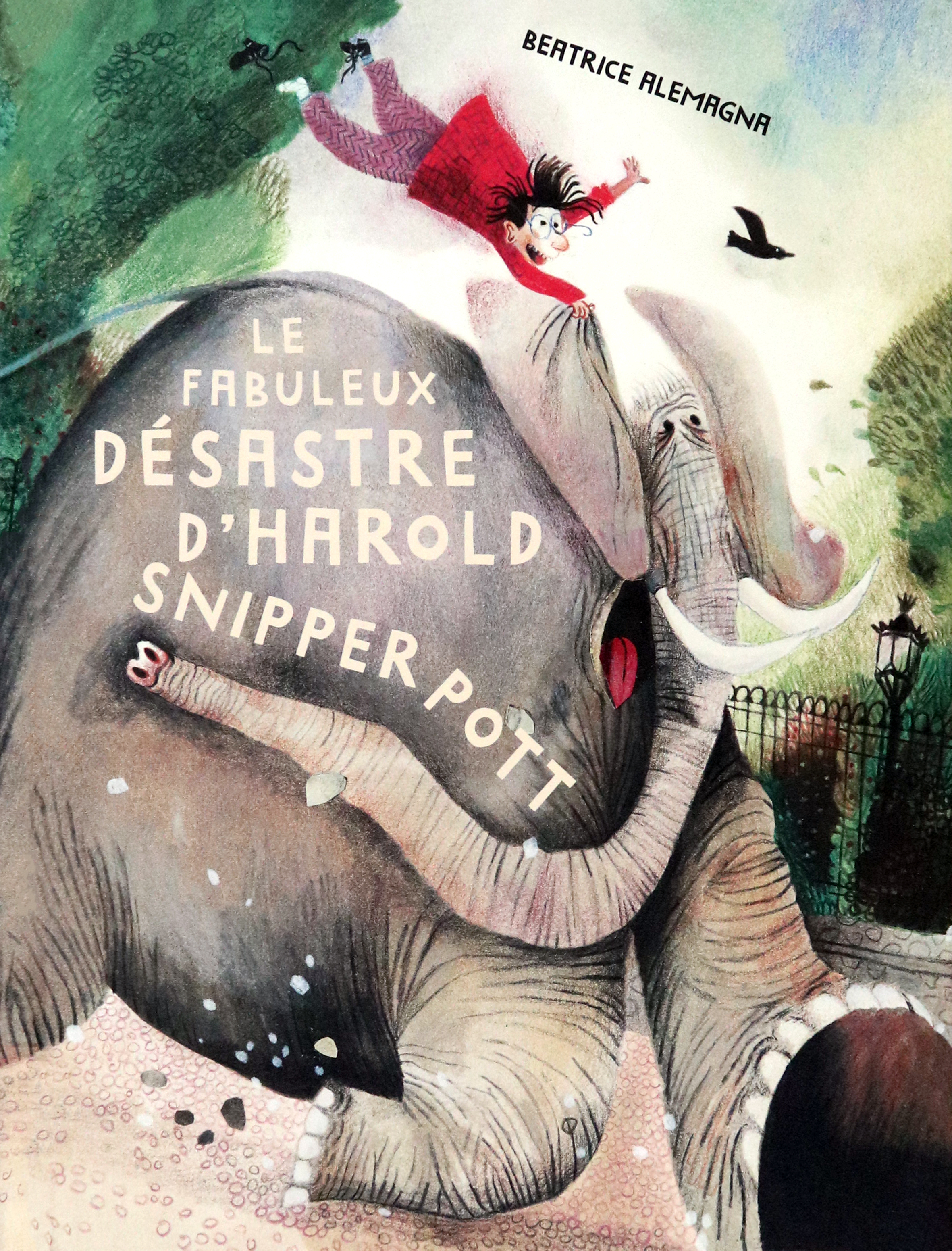 

Le Fabuleux Dsastre dHarold Snipperpott