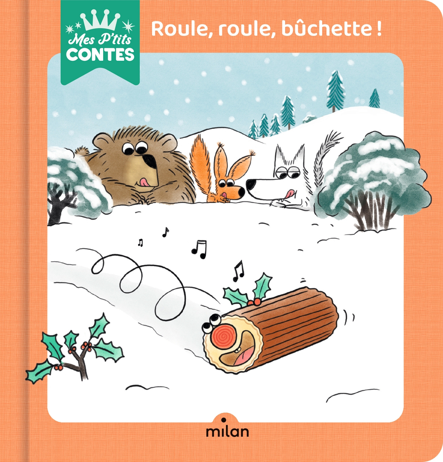 

Roule, roule, buchette!