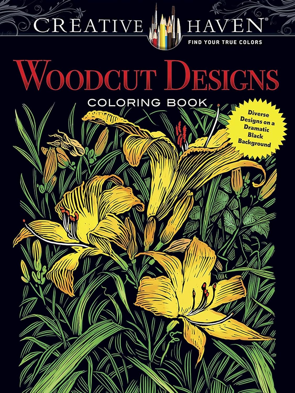 

Creative Haven Woodcut Designs Coloring Book: Diverse Designs on a Dramatic Black Backgrou