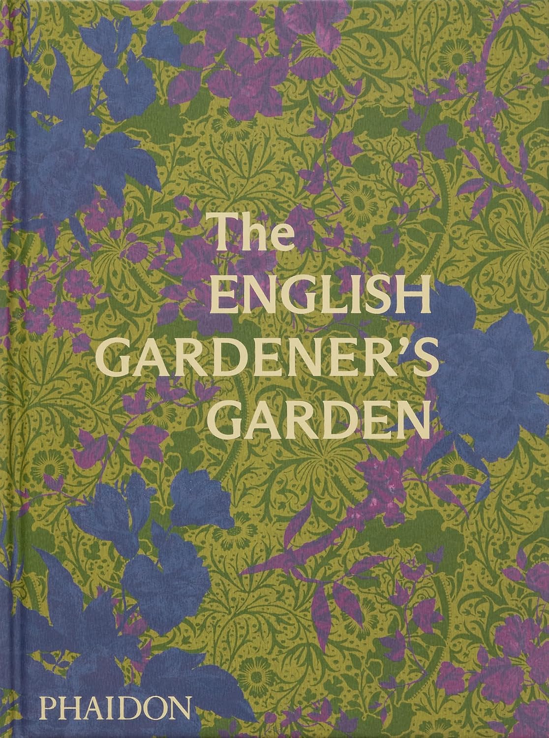

English gardener`s garden. Phaidon Editors
