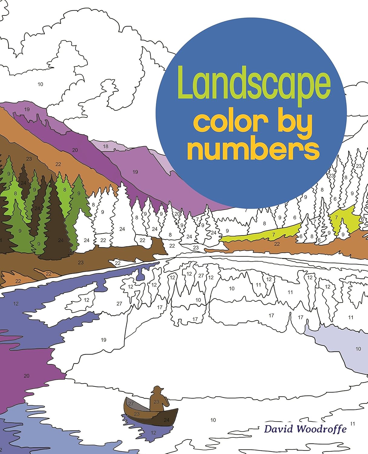 

Landscapes Colour By Numbers. Woodroffe, David
