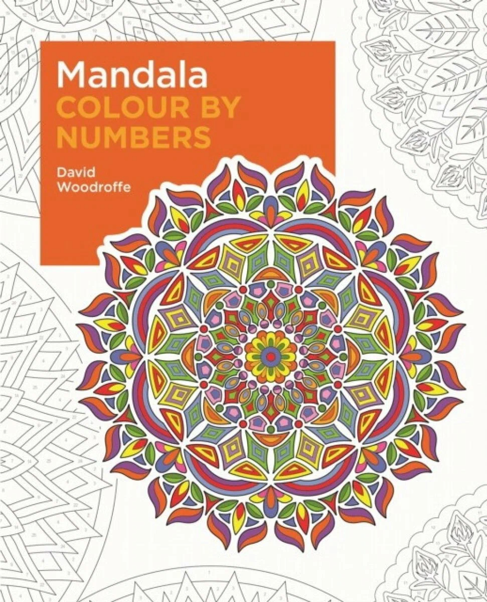 

Mandala Colour By Numbers. Woodroffe, David