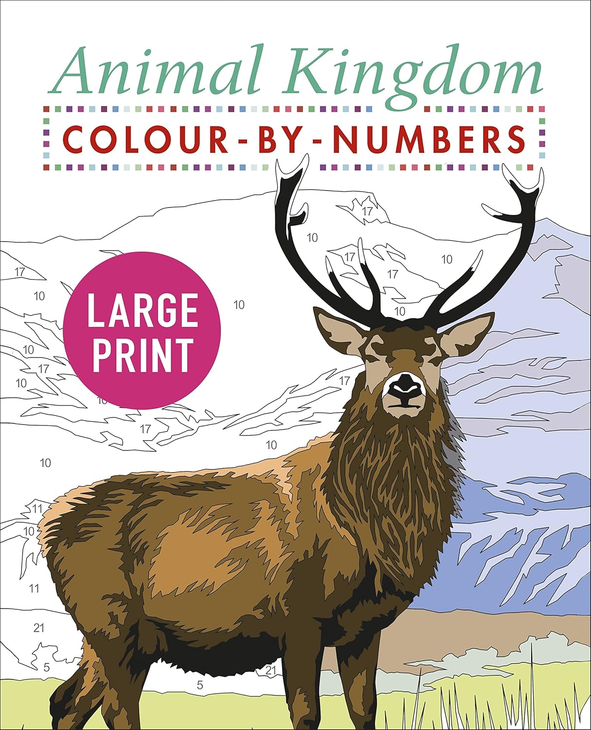 

Large Print Animal Kingdom Colour-By-Numbers. Woodroffe, David