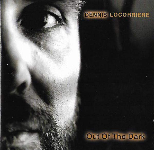 Dennis Locorriere: Out Of The Dark (1 CD)