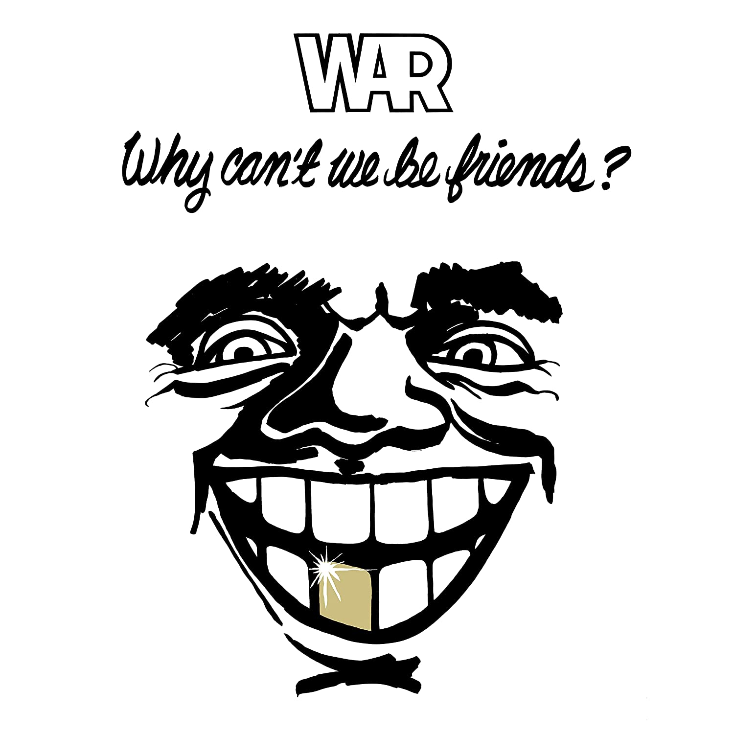 

War Why Cant We Be Friends (Винил)