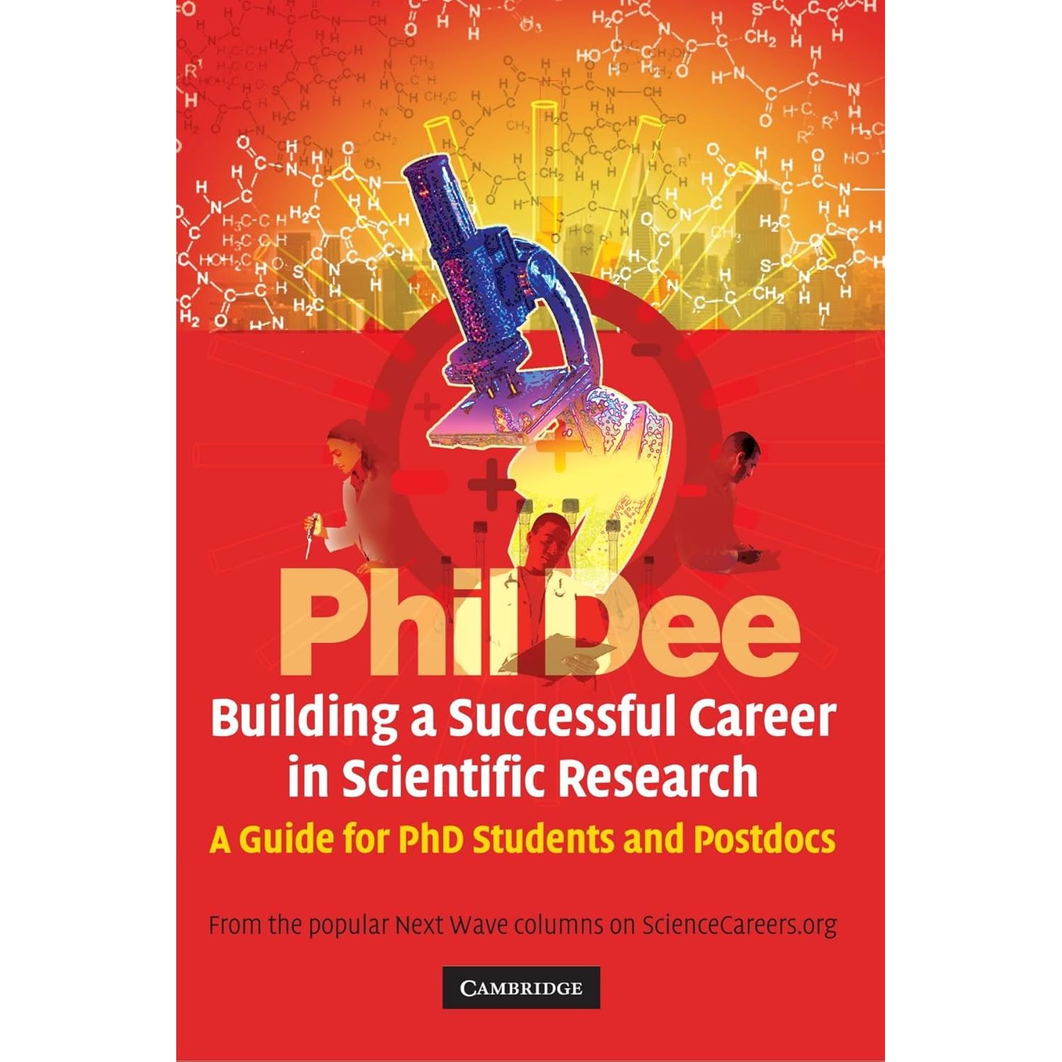 

Building a Successful Career in Scientific Research. Phil Dee
