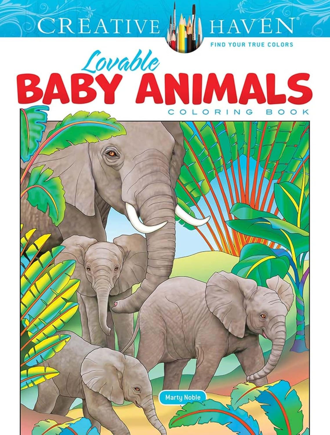 

Creative haven lovable baby animals coloring book. Noble, Marty