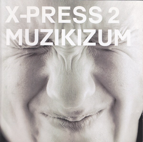 X-PRESS 2-Muzikizum Oop-CD (1 CD)