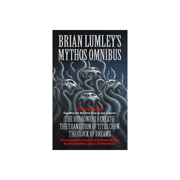 

Brian Lumley’s Mythos Omnibus I. Brian Lumley