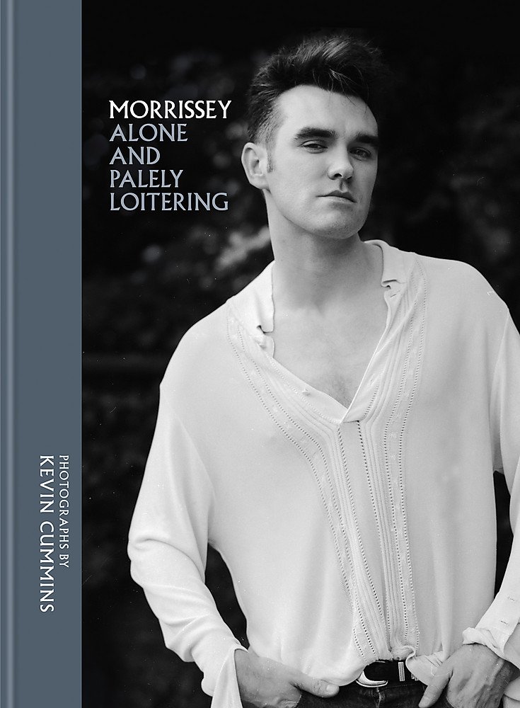 

Morrissey: Alone and Palely Loitering. Cummins Kevin
