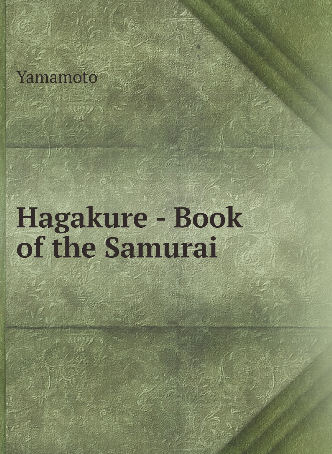 

Hagakure - Book of the Samurai