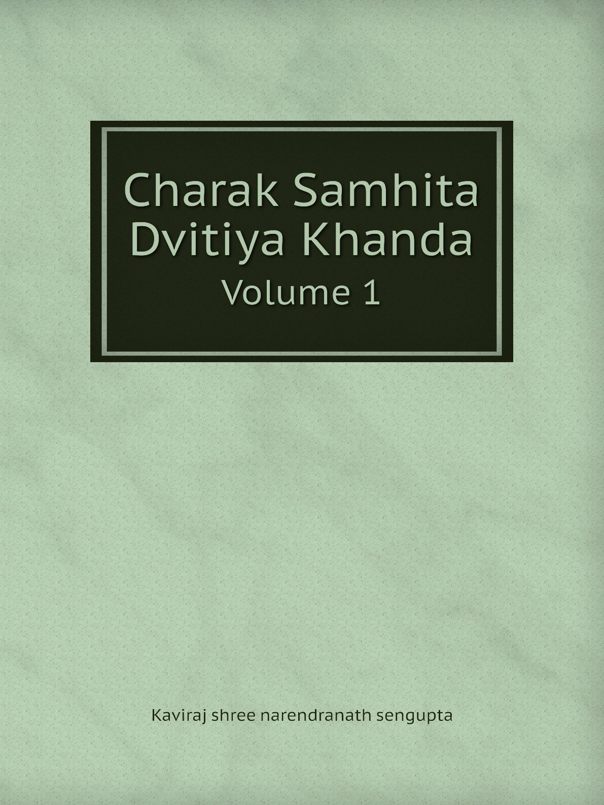 

Charak Samhita Dvitiya Khanda