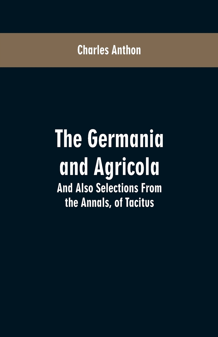 

The Germania and Agricola