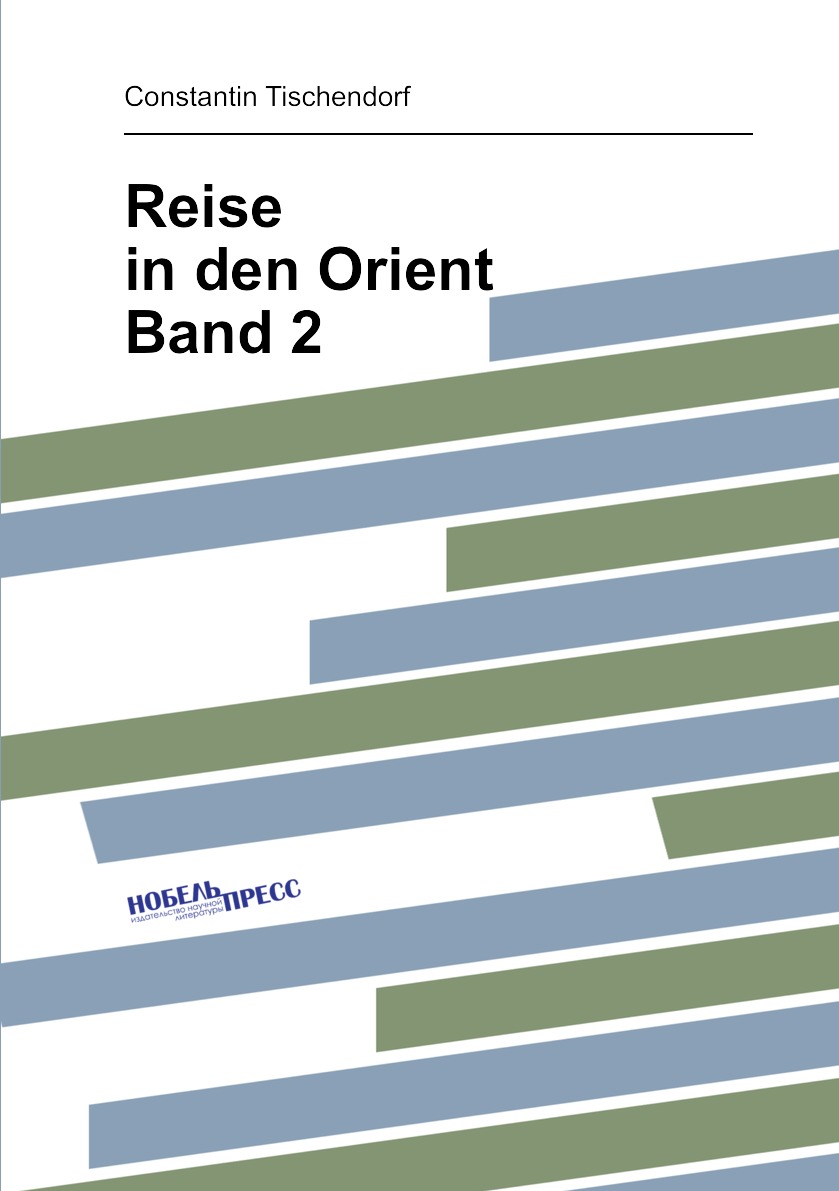 

Reise in den Orient. Band 2