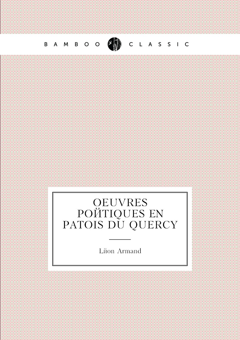 

Oeuvres poetiques en patois du Quercy