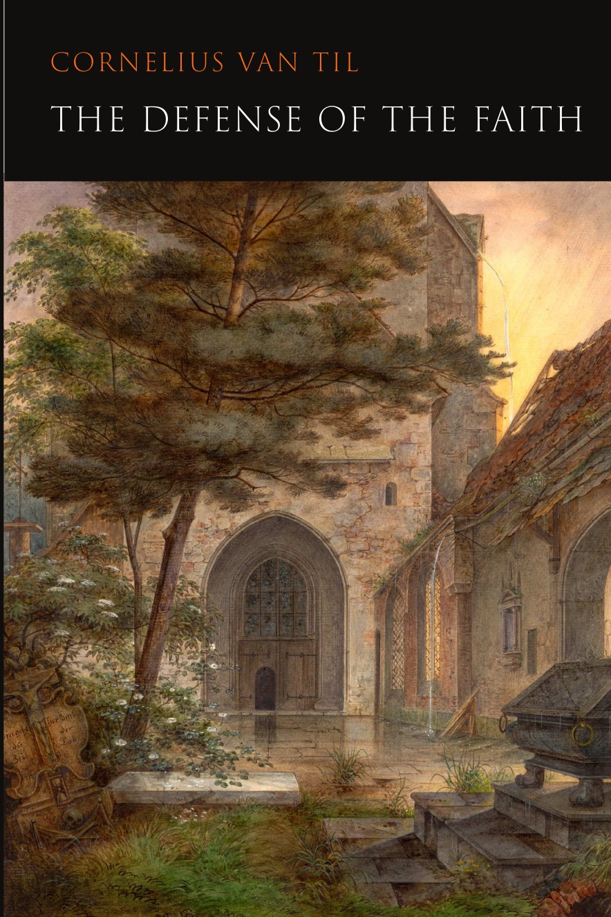 

The Defense of the Faith