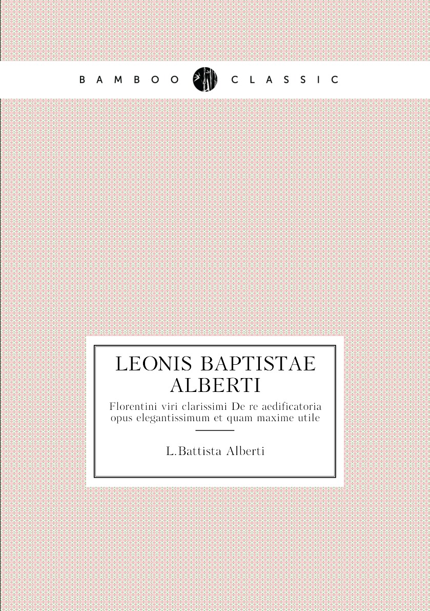 

Leonis Baptistae Alberti