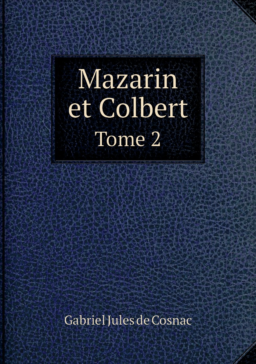 

Mazarin et Colbert