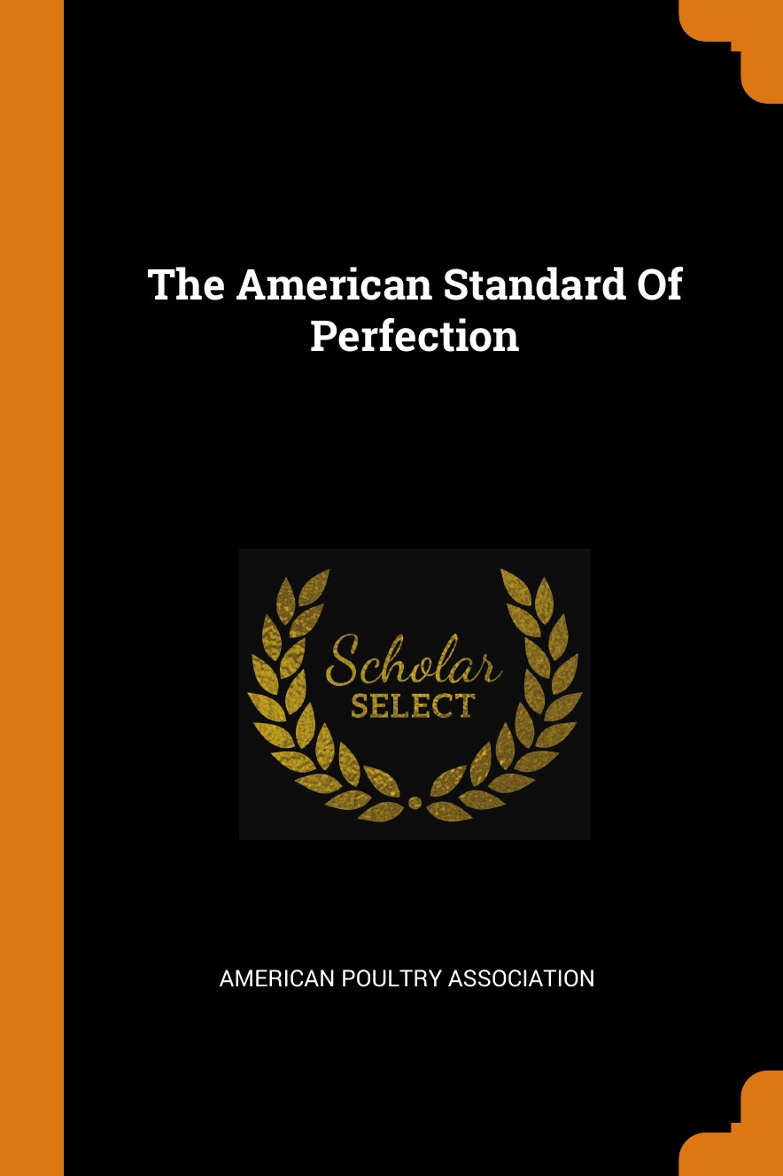 

The American Standard Of Perfection