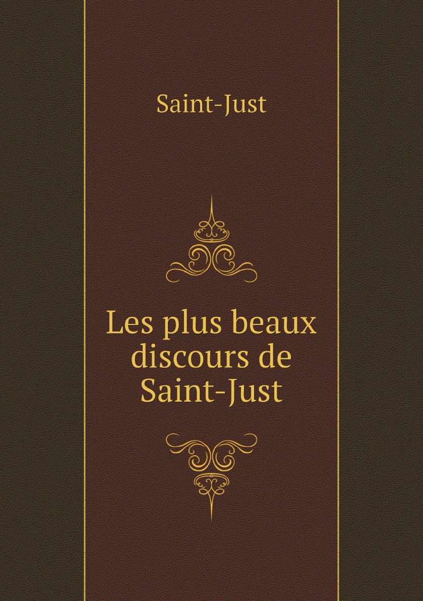 

Les plus beaux discours de Saint-Just