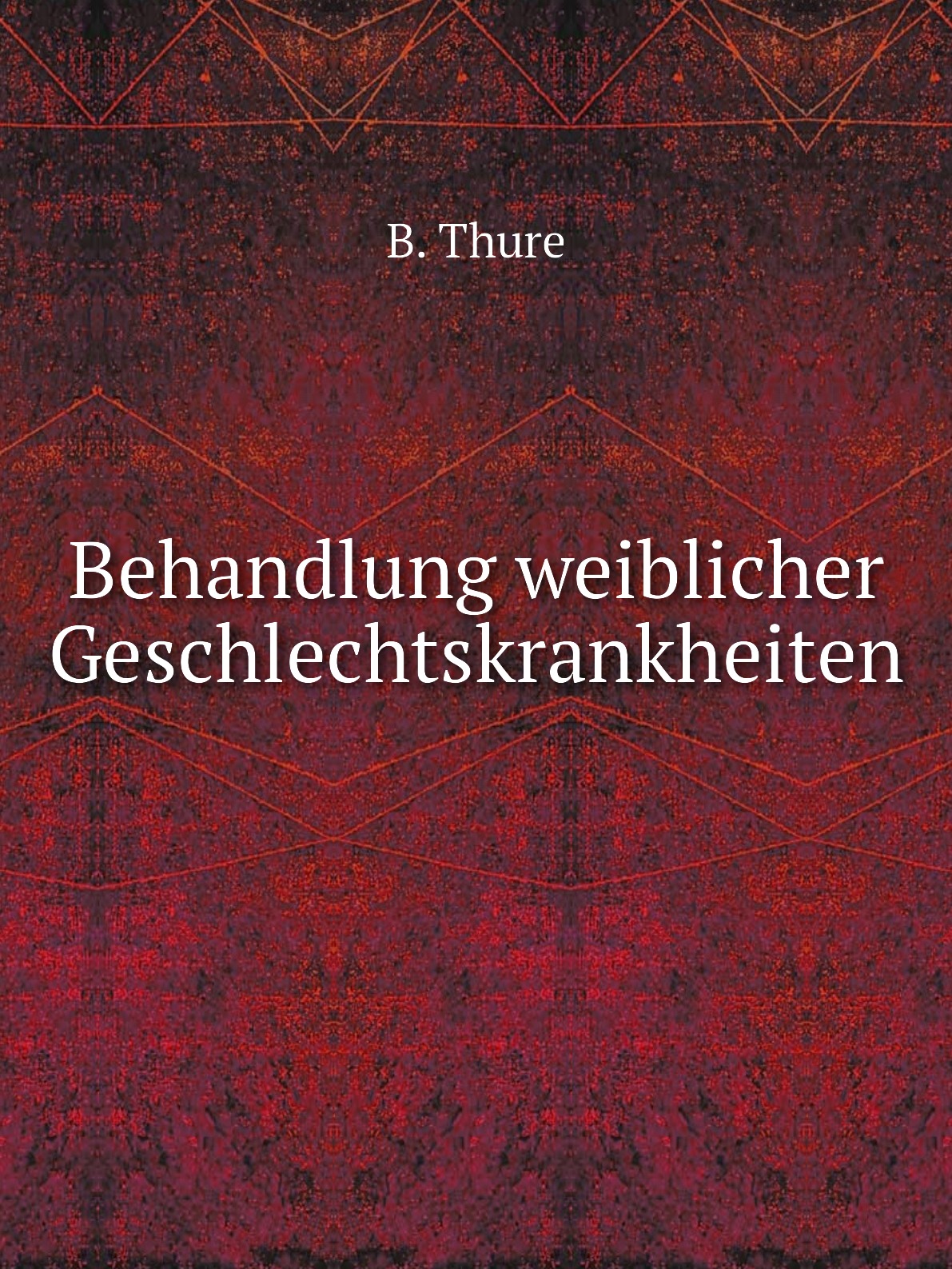 

Behandlung weiblicher Geschlechtskrankheiten