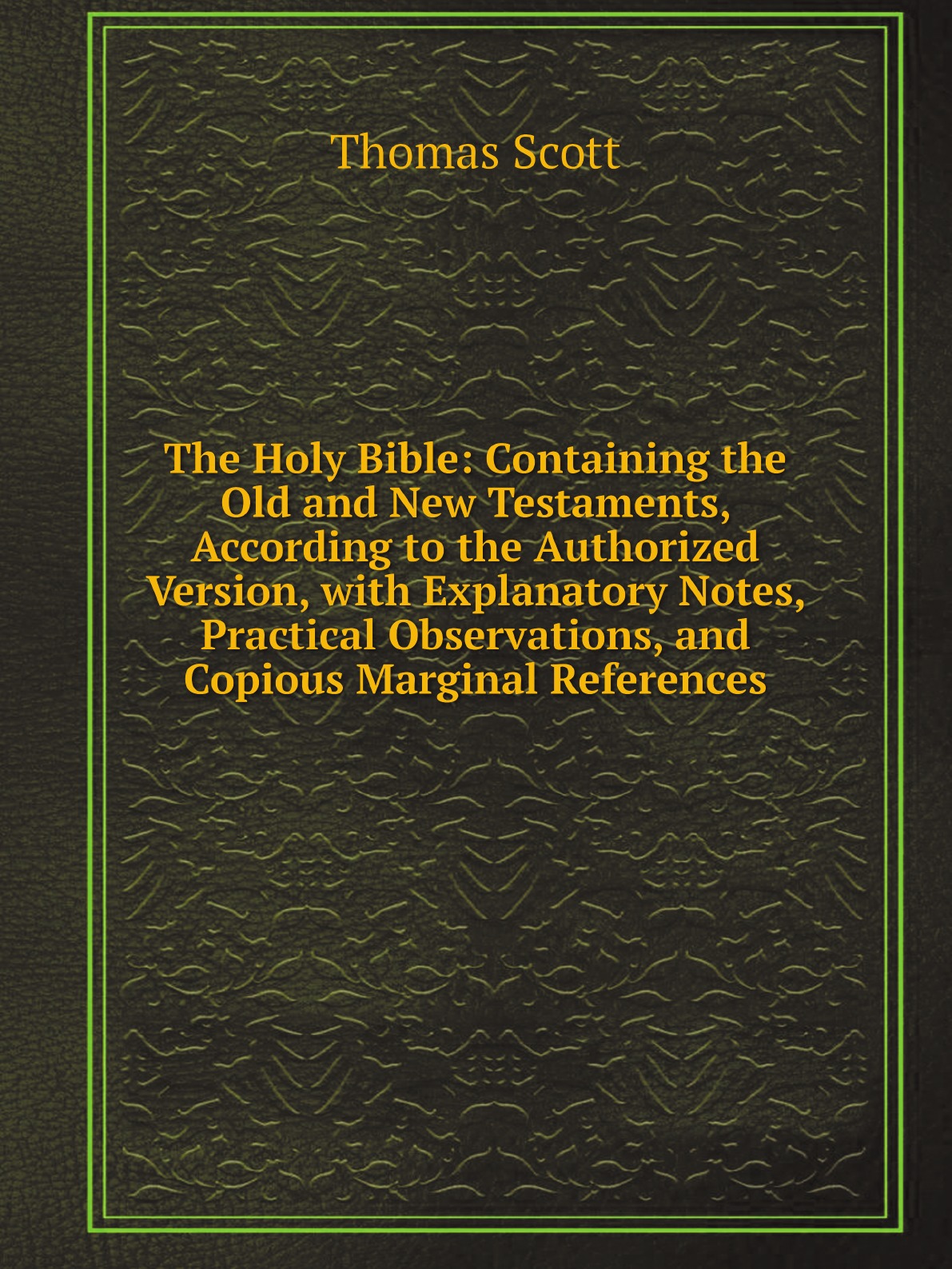 

The Holy Bible:Containing the Old and New Testaments, According to the Authorized Version