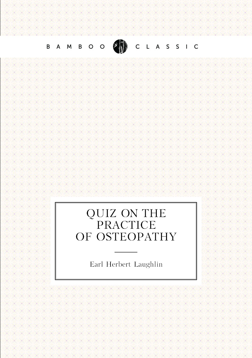 

Quiz on the Practice of Osteopathy