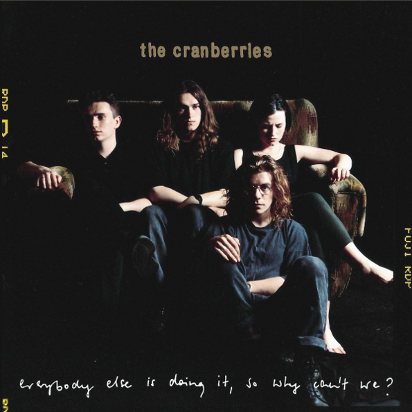 

The Cranberries / Everybody Else Is Doing It, So Why Can't We (25th Anniversary Edition)