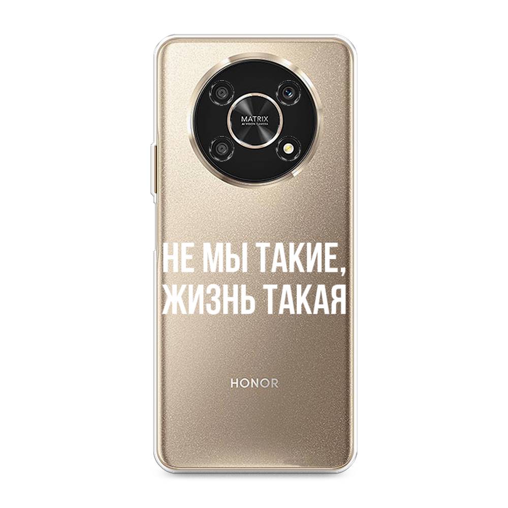 

Чехол Awog "Не мы такие, жизнь такая" для Honor x30