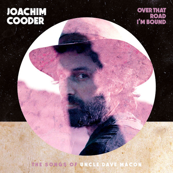 

Joachim Cooder / Over That Road I'm Bound (LP)