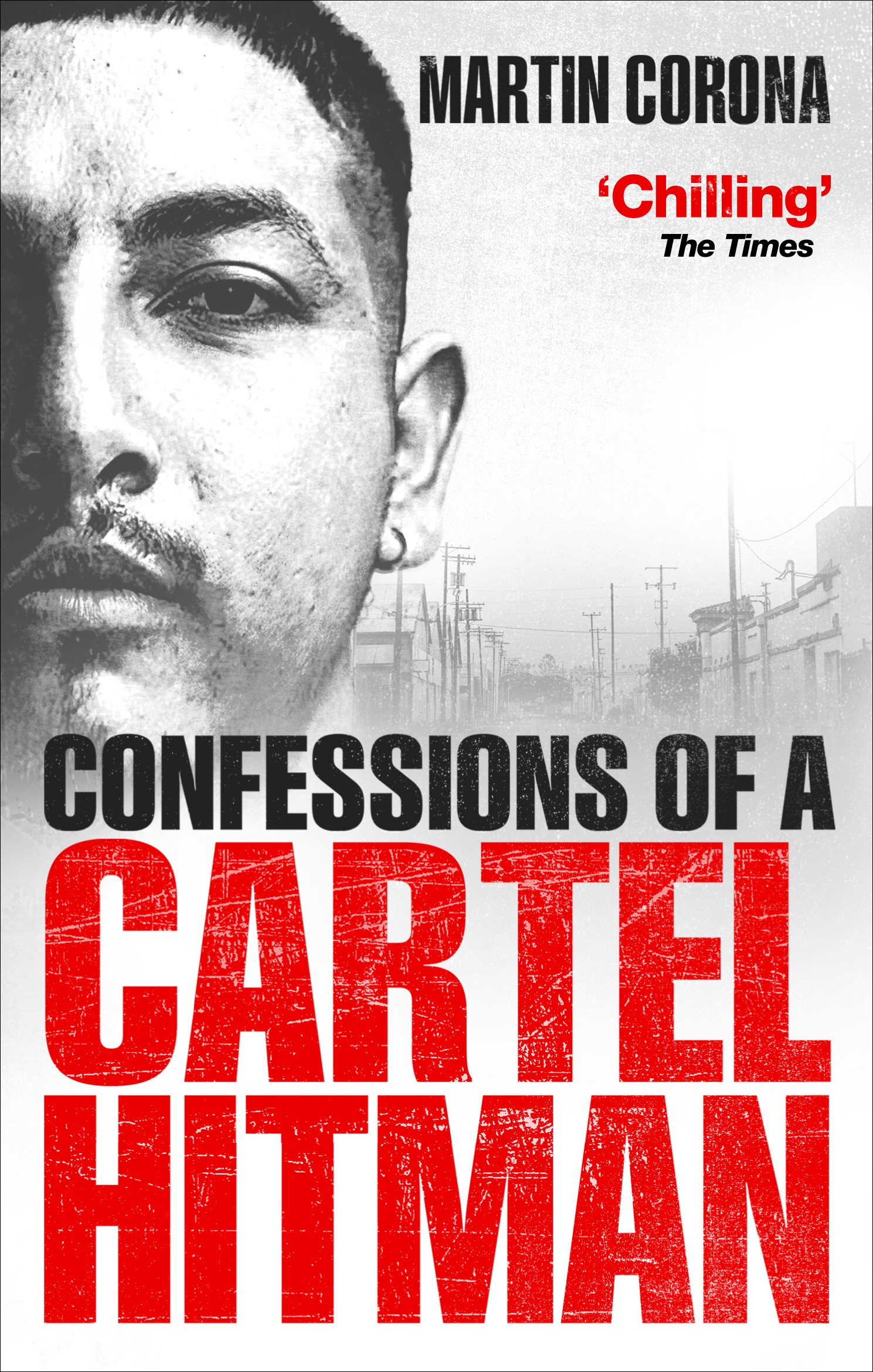 

Confessions of a Cartel Hitman