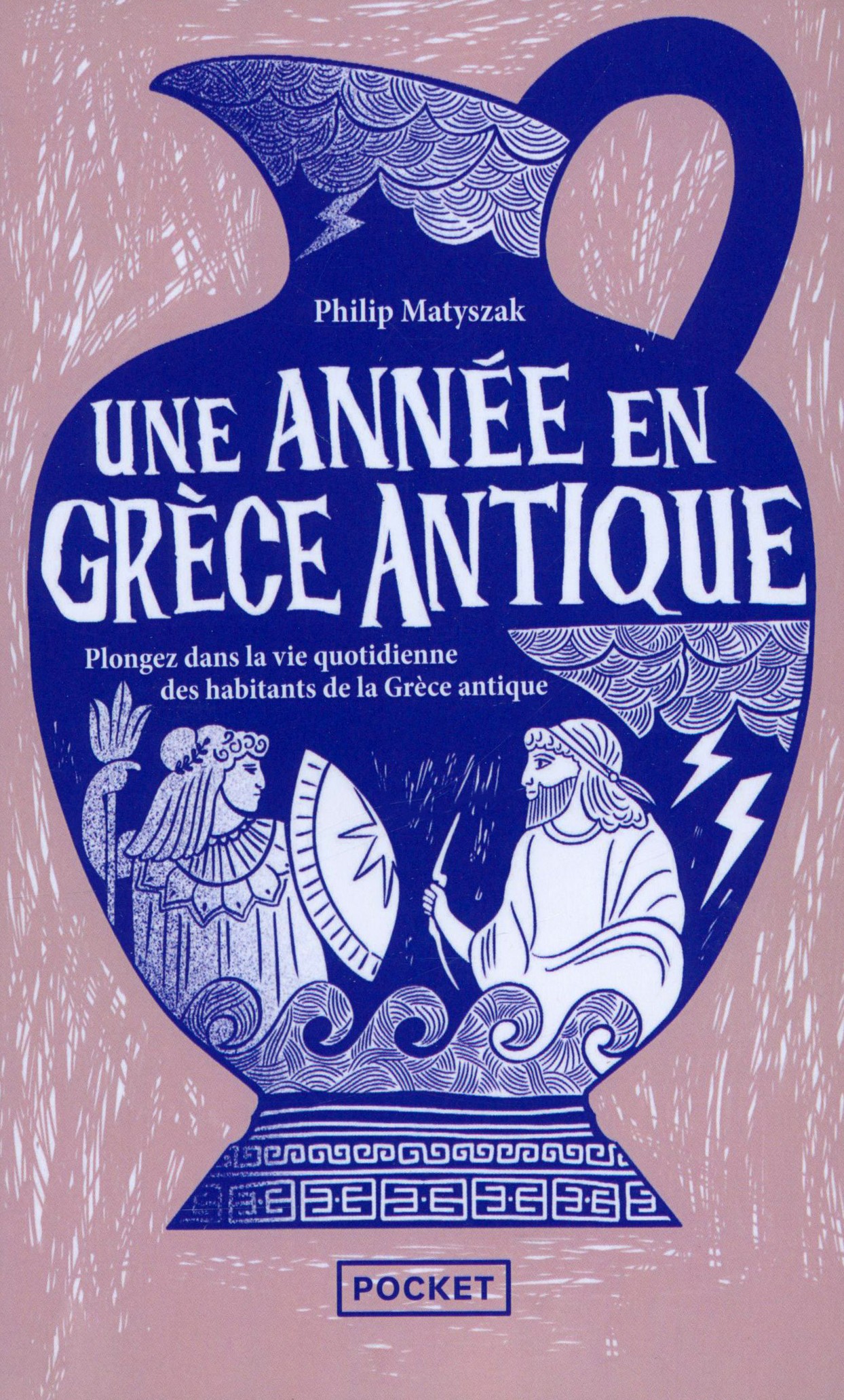 

Une annee en Grece antique : plongez dans la vie q