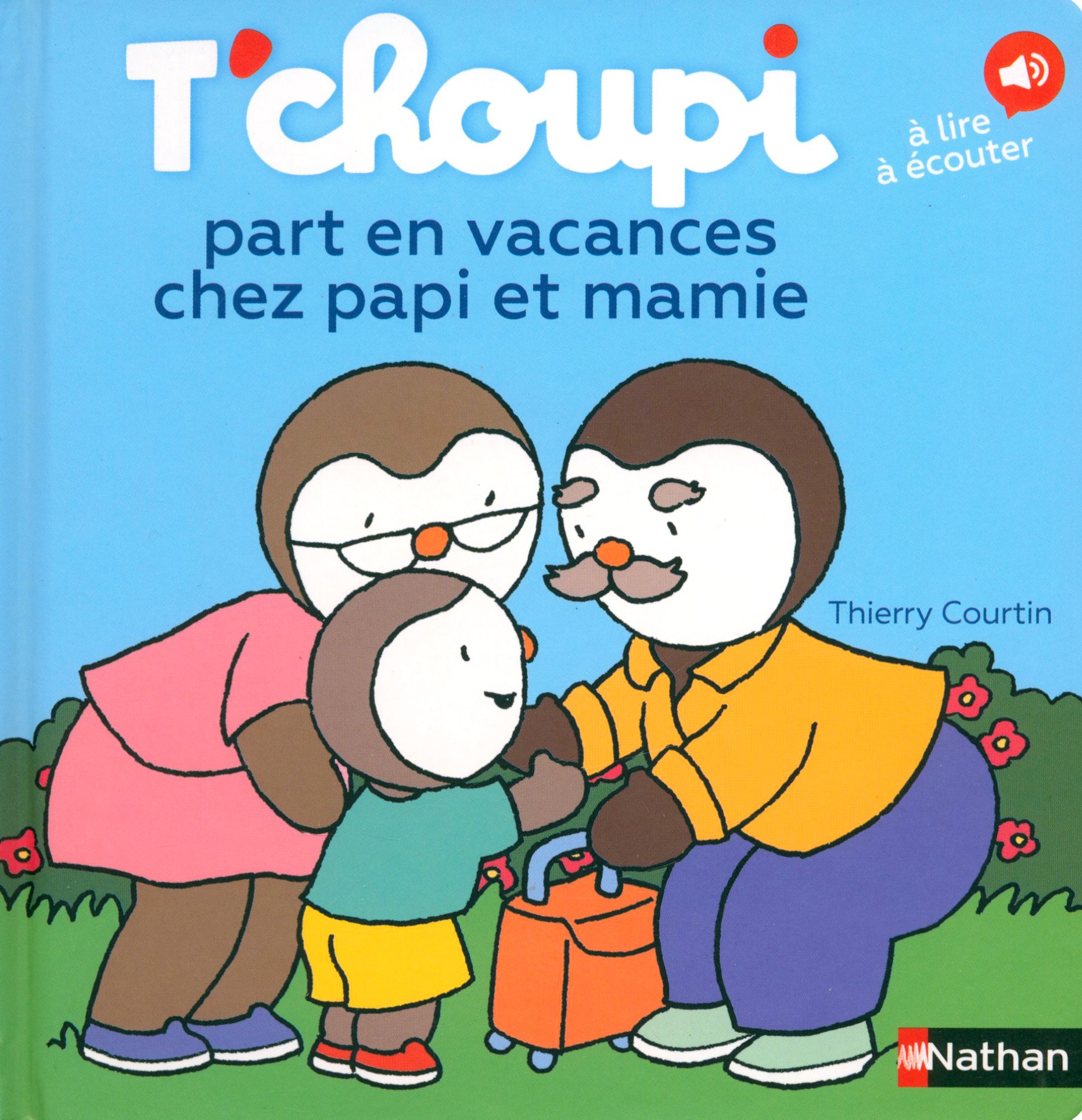 

T'choupi part en vacances chez papi et mamie