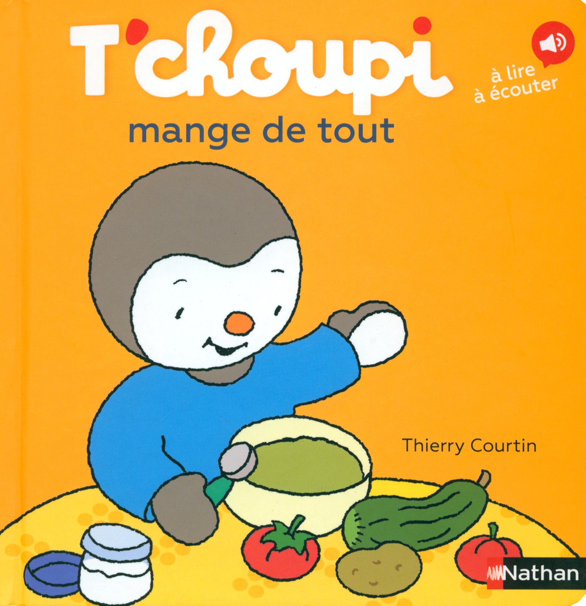 

T'choupi mange de tout