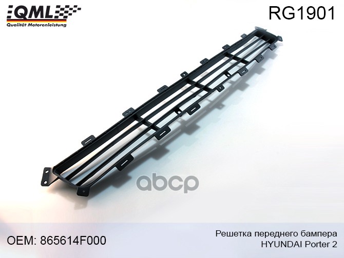 

Решетка Переднего Бампера Hyundai Porter 2 865614f000 865614f000 QML RG1901