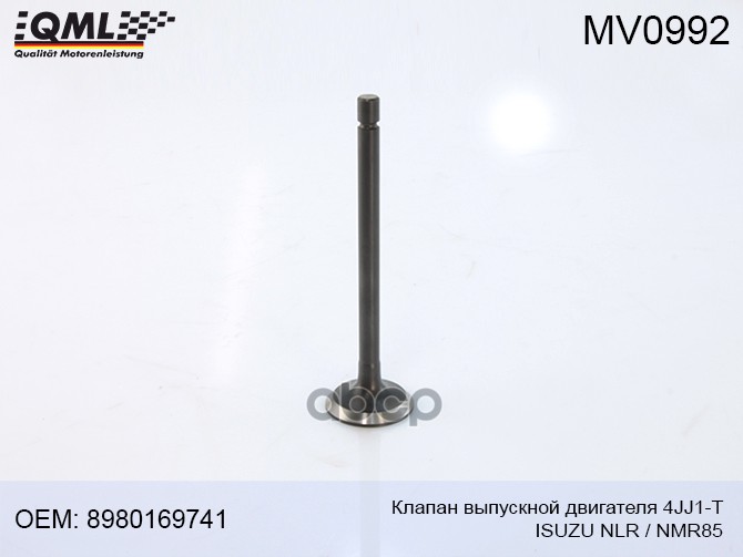 Клапан Выпускной Двигателя 4jj1-T Isuzu Nlr/Nmr85 8980169741 8980169741 QML MV0992